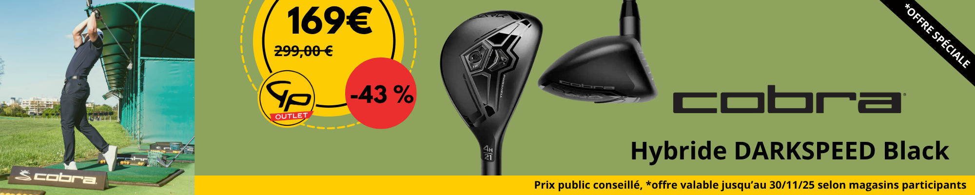 OFFRE GPO 30/10/25 COBRA - Hybride DARKSPEED Black OFFRE GPO 30/10/25 COBRA - Hybride DARKSPEED Black